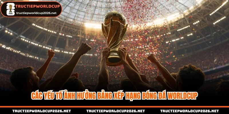 Đối thủ cạnh tranh ảnh hưởng sâu sắc đến thứ hạng