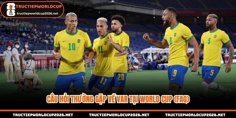 FAQ các câu hỏi World Cup có VAR từ năm nào?