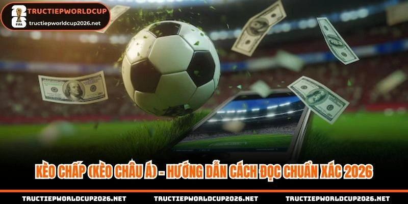 Kèo chấp Châu Á