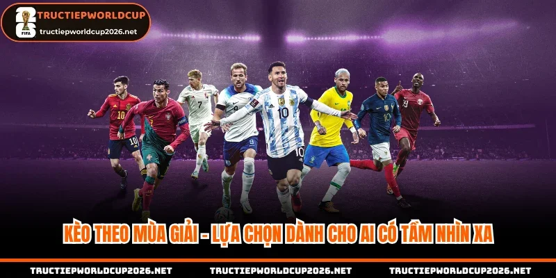 Kèo theo mùa giải