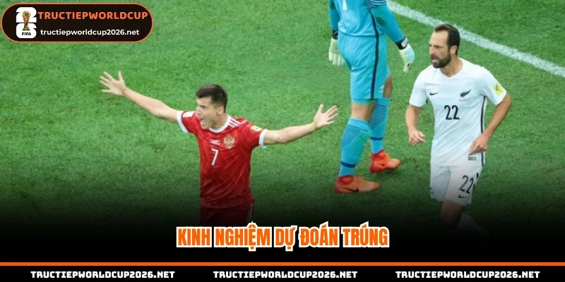 Kinh nghiệm dự đoán trúng