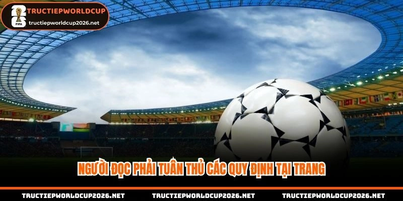 Người đọc phải tuân thủ các quy định tại trang