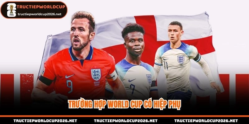 Các trường hợp WC triển khai hiệp phụ