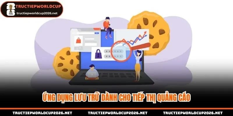 Ứng dụng lưu trữ dành cho tiếp thị quảng cáo