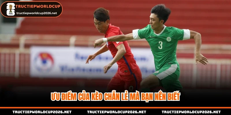 Ưu điểm của kèo chẵn lẻ mà bạn nên biết