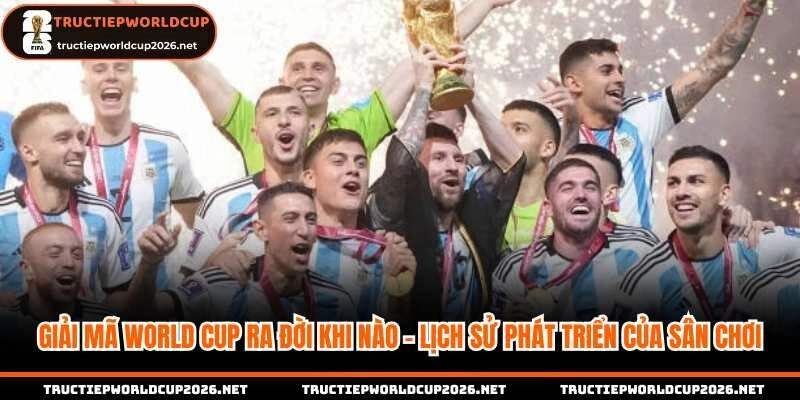 World Cup ra đời khi nào