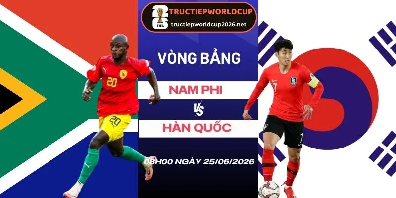 Soi kèo Nam Phi vs Hàn Quốc - Bảng A World Cup 08h00 25/06/2026