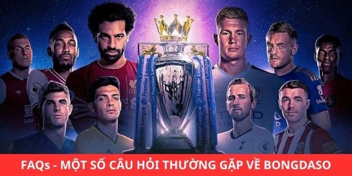 Câu hỏi liên quan đến trang web thể thao Bongdaso cần nắm